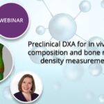 (February 2, 2021) WEBINAR: Preclinical DXA for in vivo body composition and bone mineral density measurements