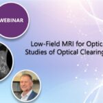 (March 9, 2021) WEBINAR:  Low-Field MRI for Optical/MRI Studies of Optical Clearing In Vivo