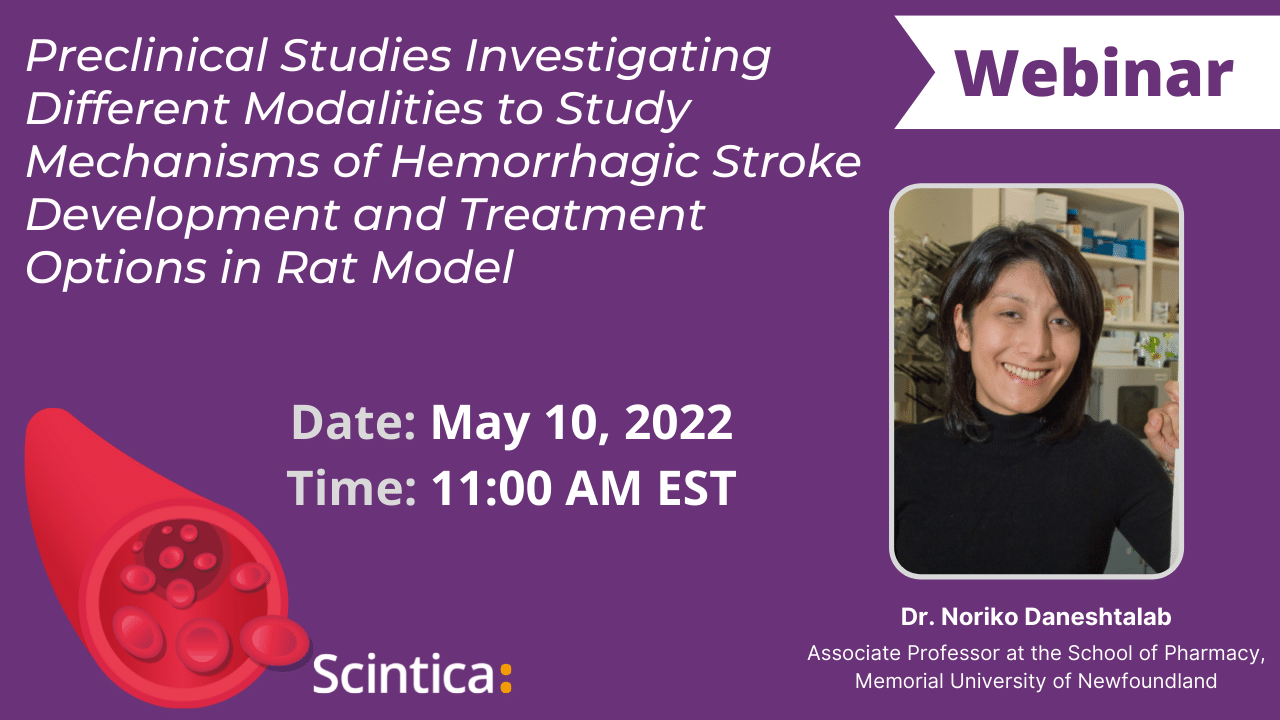 (May 10, 2022) Webinar: Different Modalities to Study Mechanisms of Hemorrhagic Stroke in A Rat Model